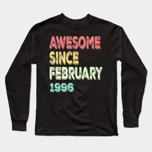 awesome since february 1996 Long Sleeve T-Shirt